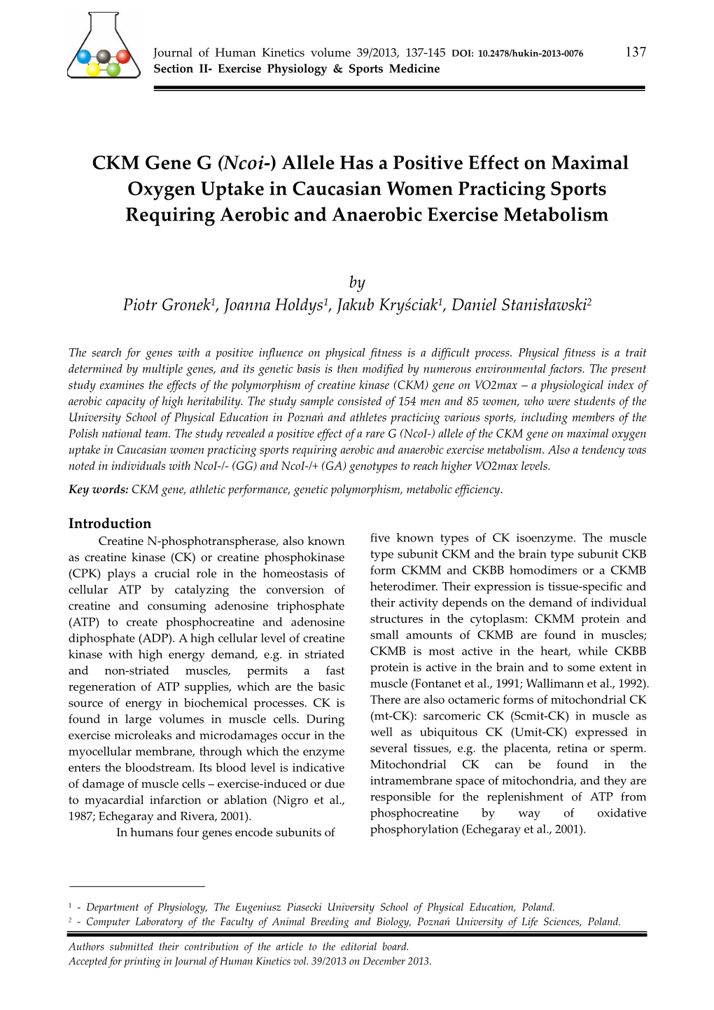 CKM Gene G (Ncoi-) Allele Has a Positive Effect on Maximal Oxygen Uptake in Caucasian Women Practicing Sports Requiring Aerobic and Anaerobic Exercise Metabolism