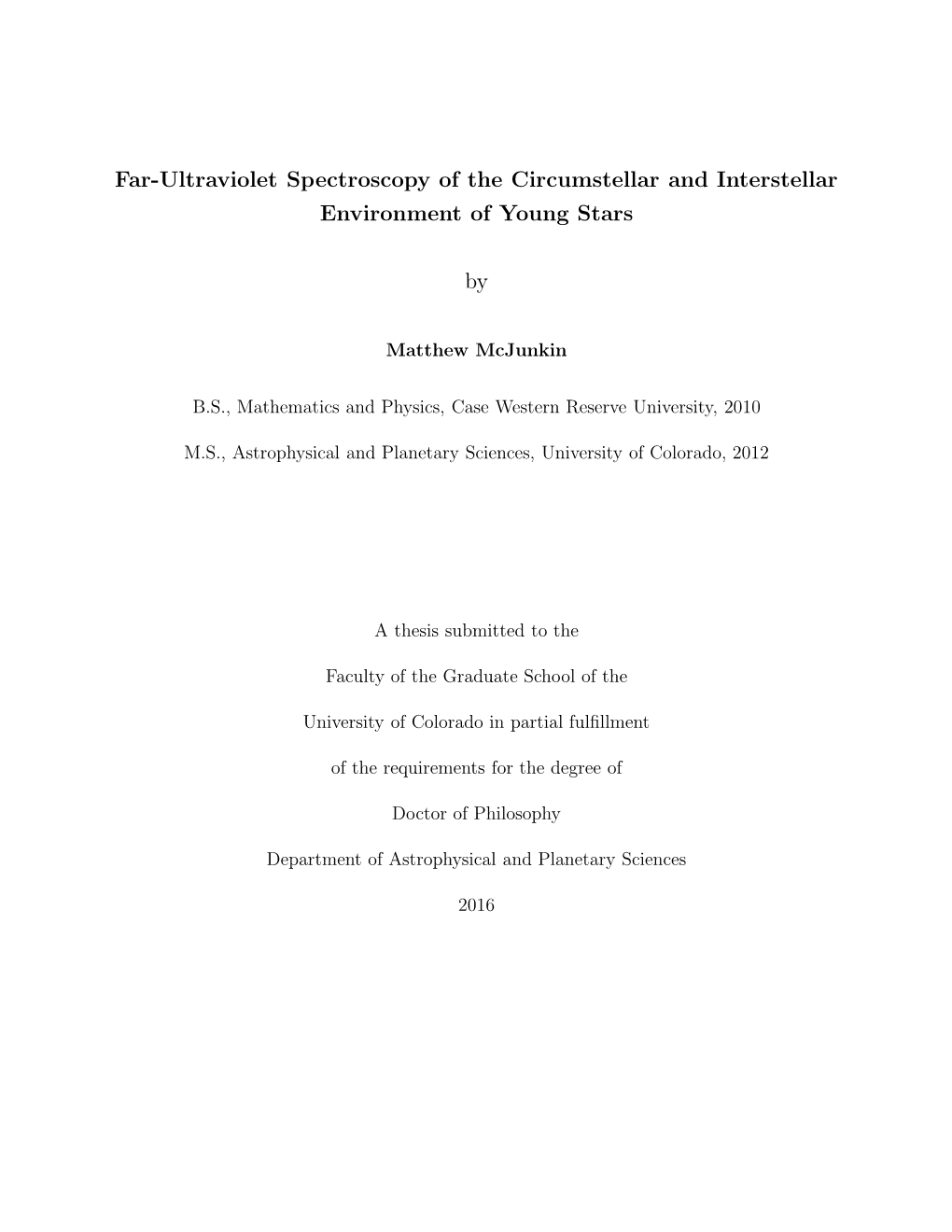 Far-Ultraviolet Spectroscopy of the Circumstellar and Interstellar Environment of Young Stars By