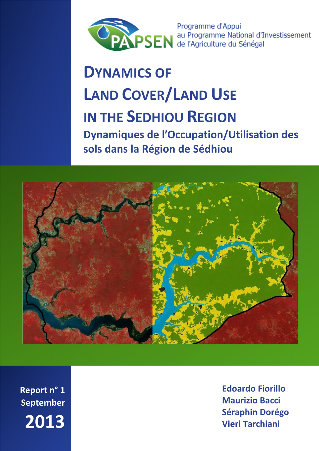 DYNAMICS of LAND COVER/LAND USE in the SEDHIOU REGION Dynamiques De L’Occupation/Utilisation Des Sols Dans La Région De Sédhiou