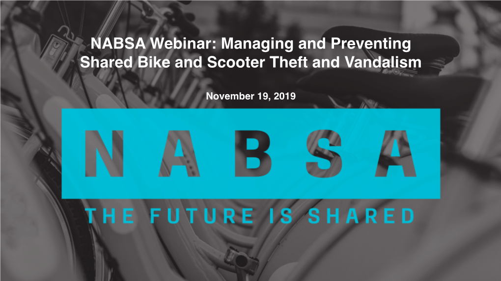 NABSA Webinar: Managing and Preventing Shared Bike and Scooter Theft and Vandalism