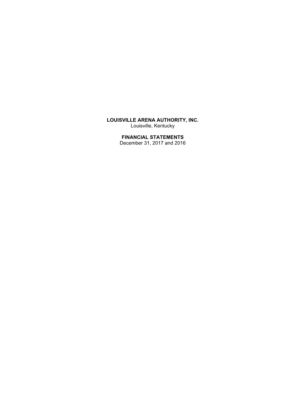 LOUISVILLE ARENA AUTHORITY, INC. Louisville, Kentucky