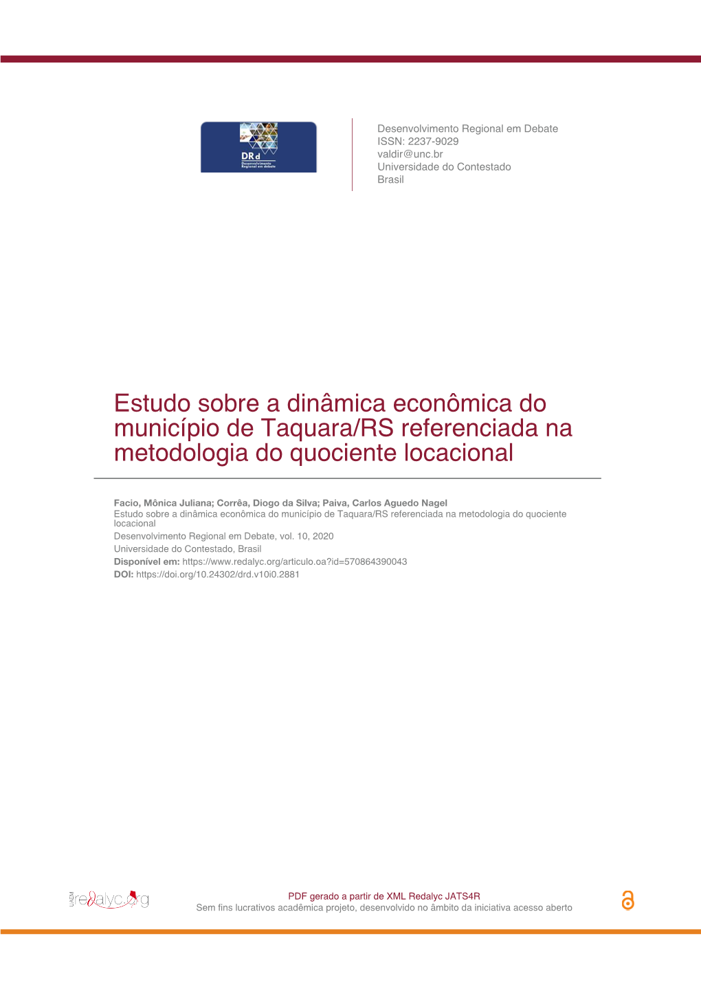 Estudo Sobre a Dinâmica Econômica Do Município De Taquara/RS Referenciada Na Metodologia Do Quociente Locacional