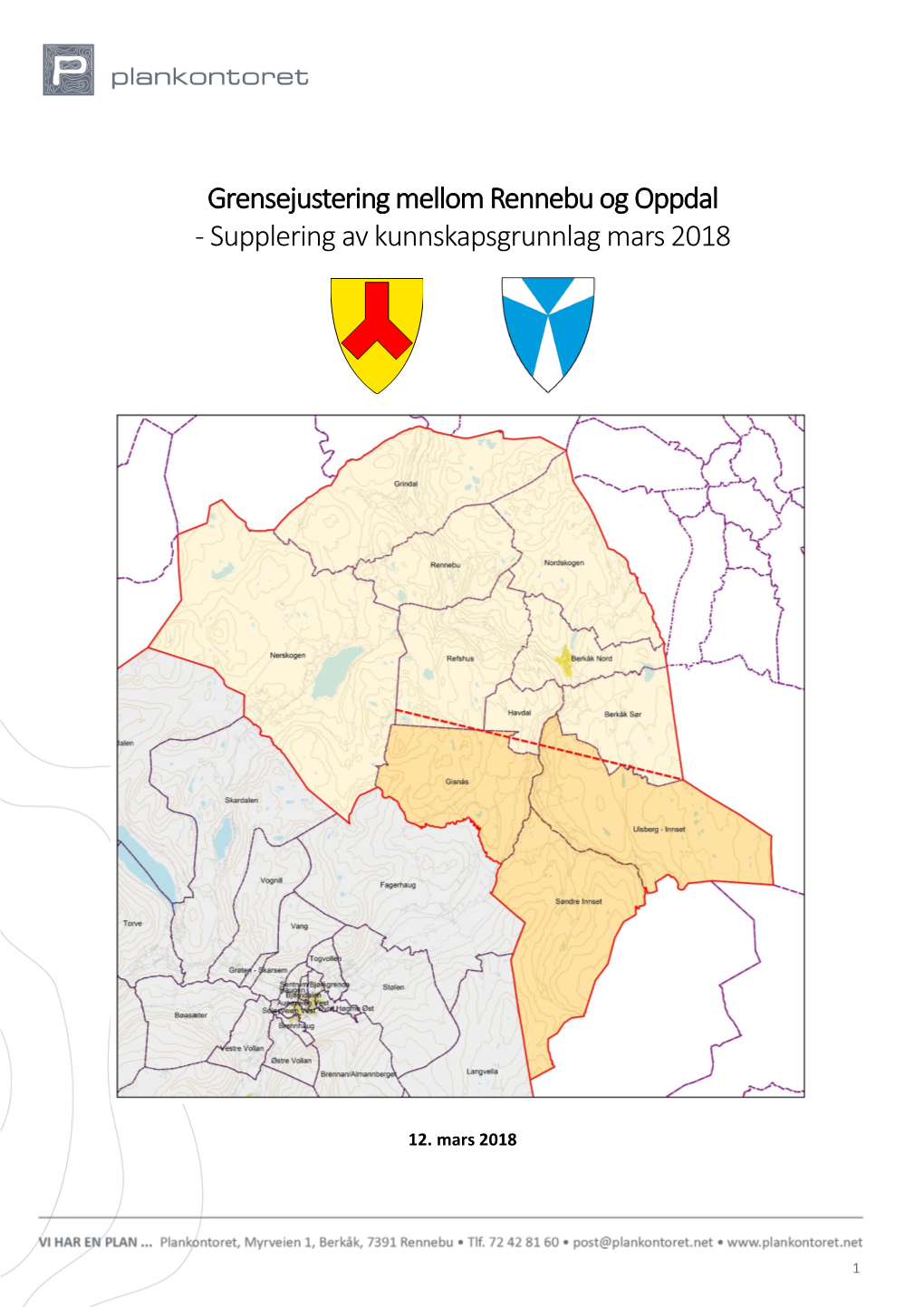 Grensejustering Mellom Rennebu Og Oppdal - Supplering Av Kunnskapsgrunnlag Mars 2018