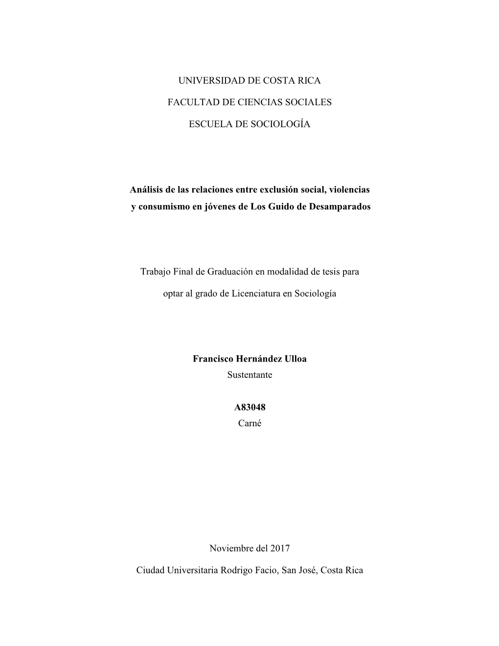 Análisis De Las Relaciones Entre Exclusión Social, Violencias Y Consumismo En Jóvenes De Los Guido De Desamparados