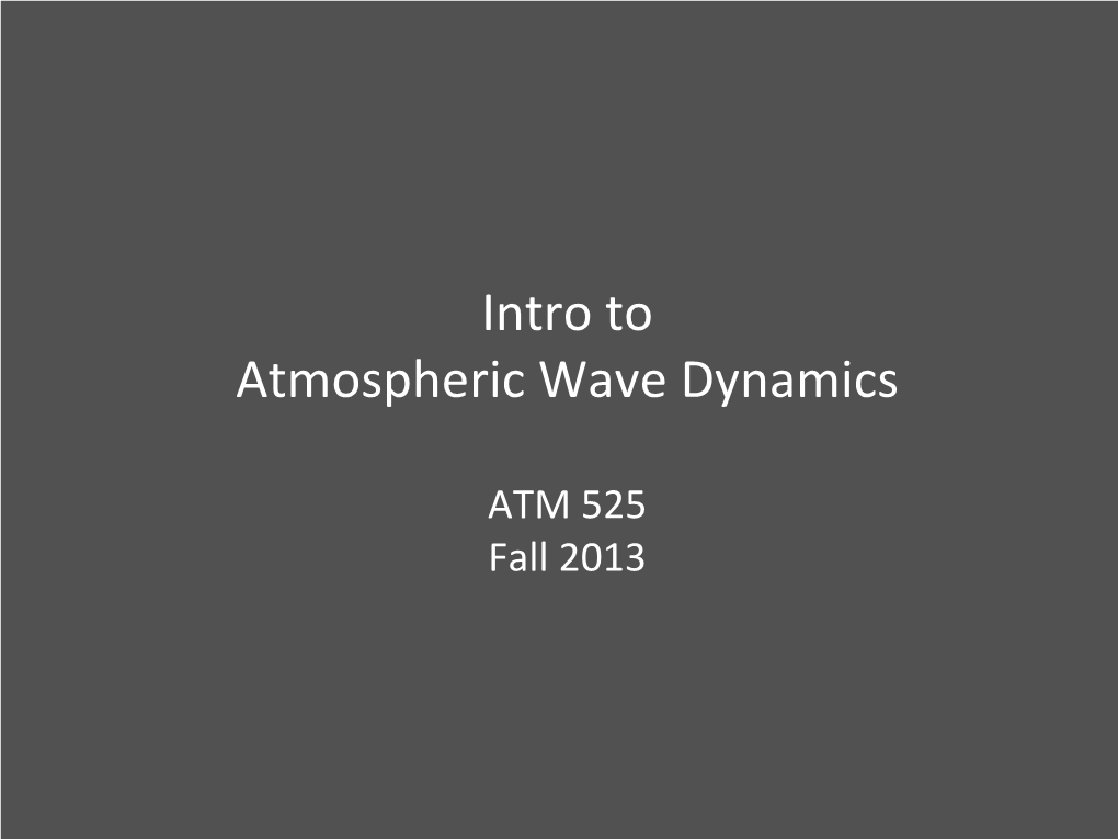 Intro to Atmospheric Wave Dynamics
