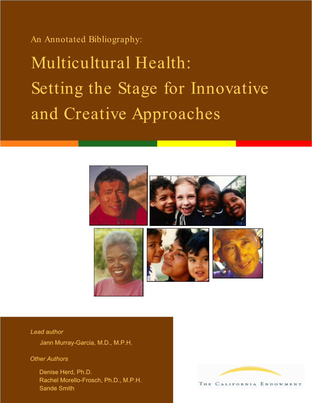 An Annotated Bibliography: Multicultural Health: Setting the Stage for Innovative and Creative Approaches