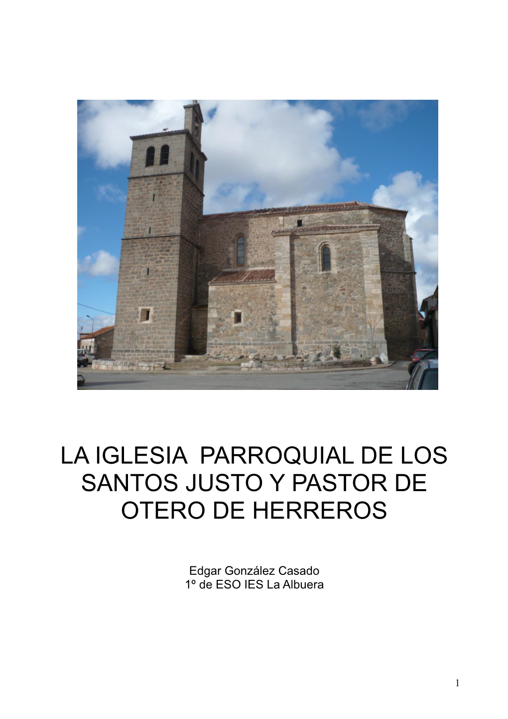 La Iglesia Parroquial De Los Santos Justo Y Pastor De Otero De Herreros