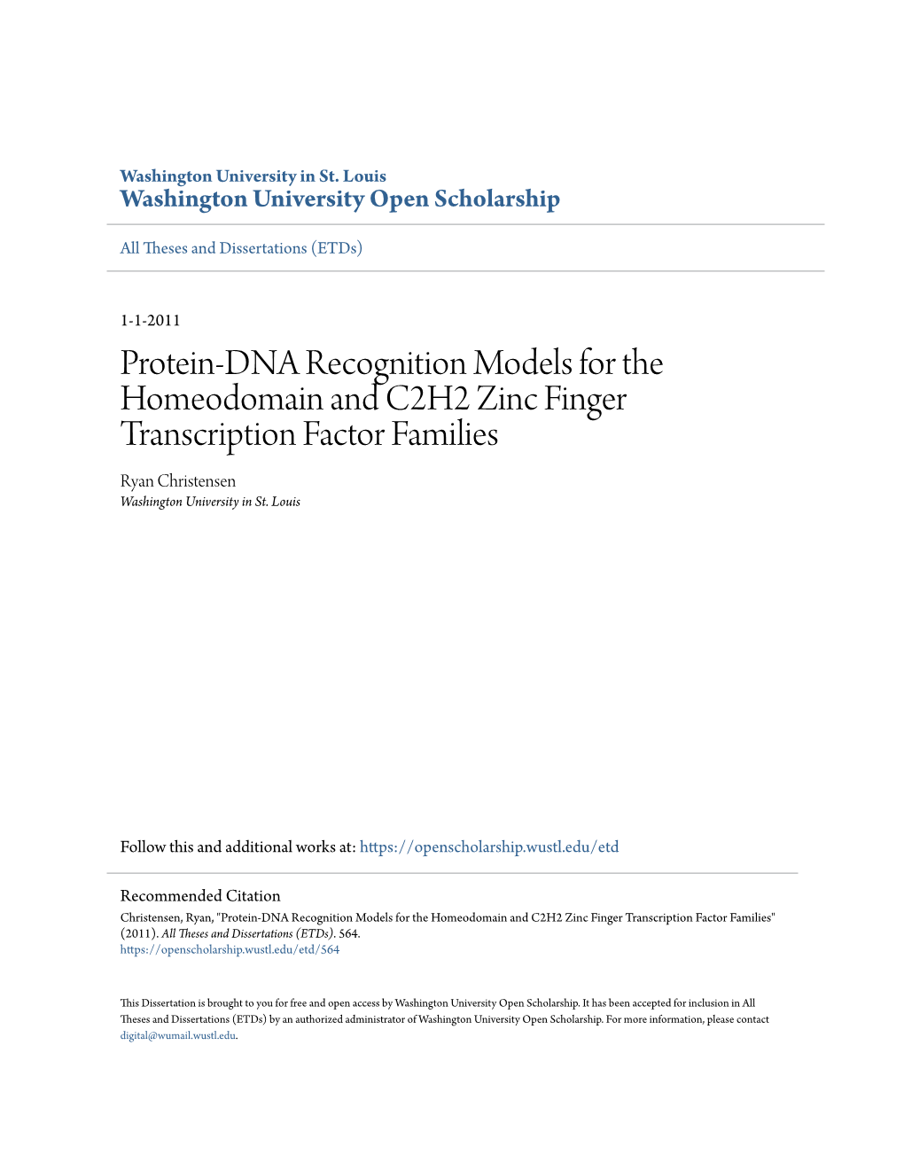 Protein-DNA Recognition Models for the Homeodomain and C2H2 Zinc Finger Transcription Factor Families Ryan Christensen Washington University in St