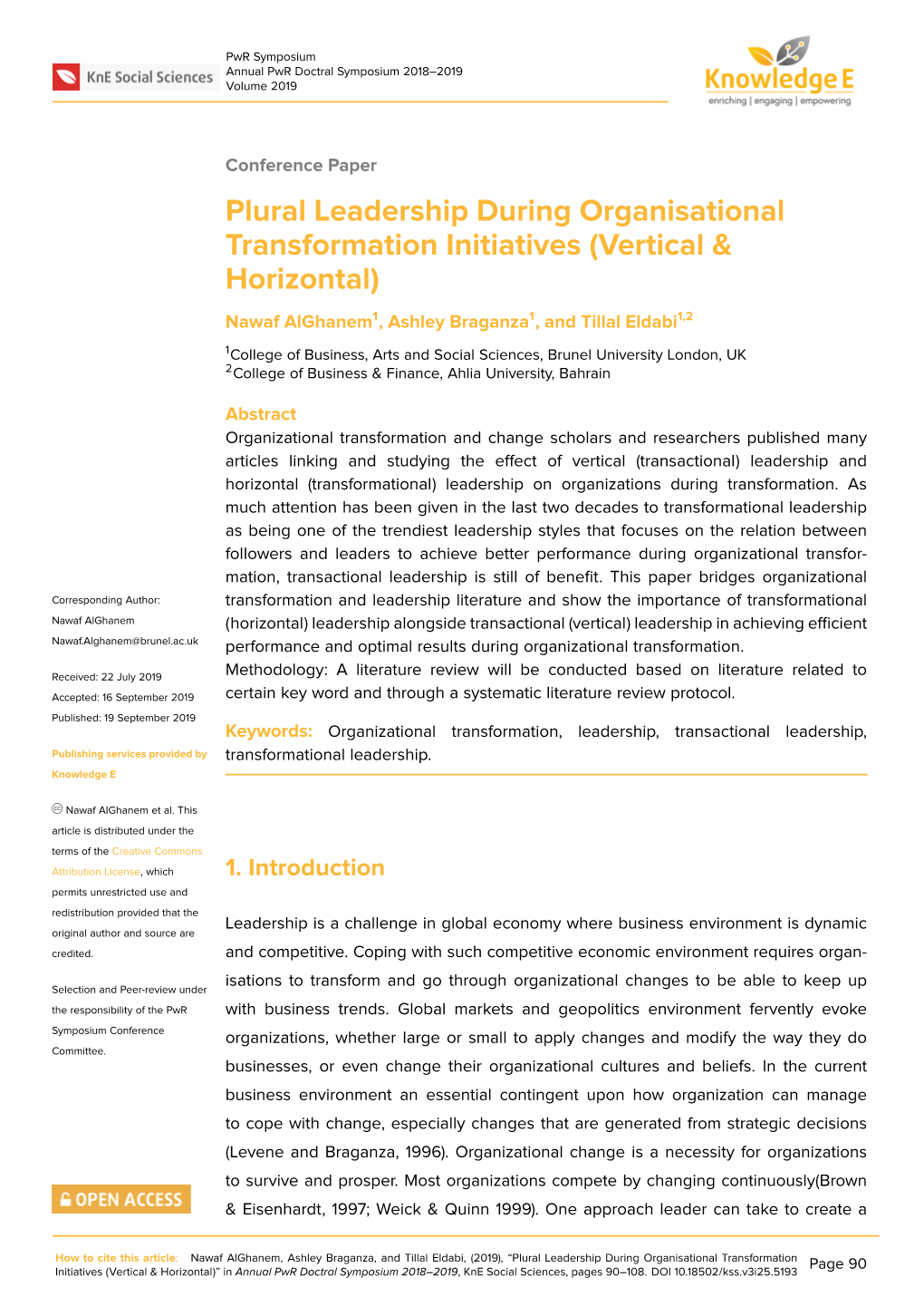 Plural Leadership During Organisational Transformation Initiatives (Vertical & Horizontal) Nawaf Alghanem1, Ashley Braganza1, and Tillal Eldabi1,2