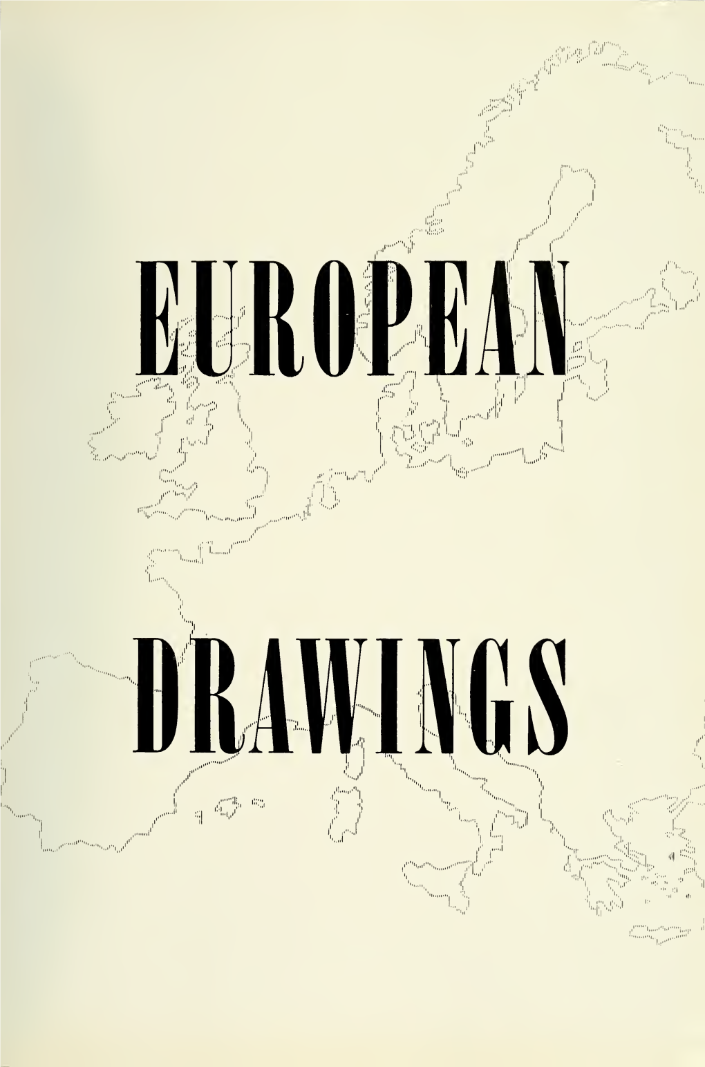 EUROPEAN DRAWINGS Follows a Similarly Conceived