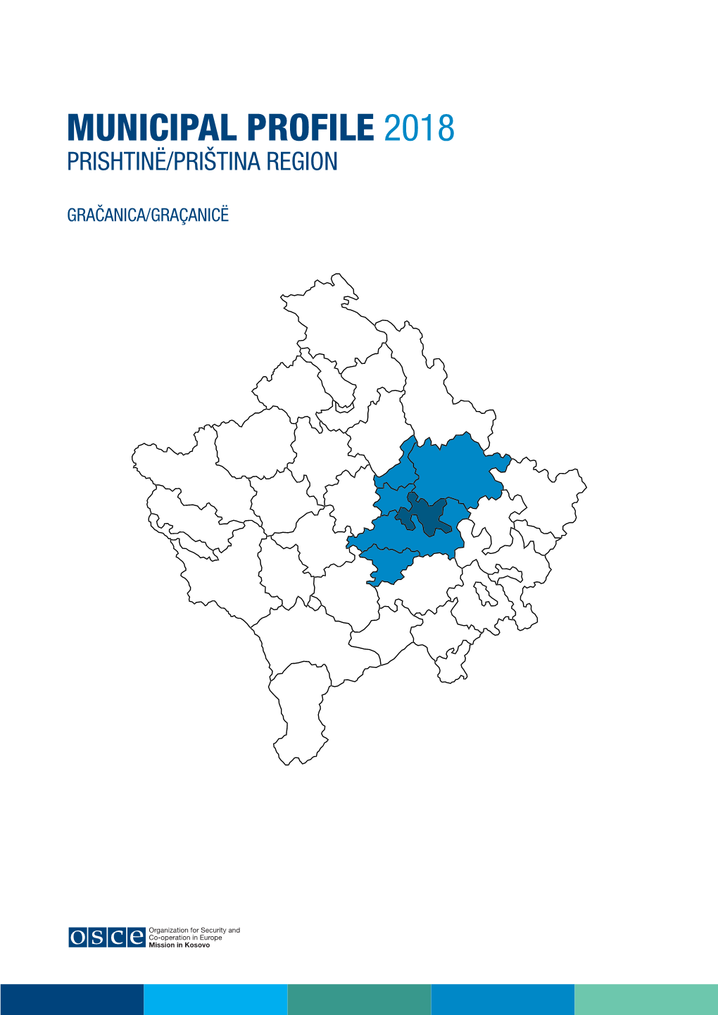 Municipal Profile 2018 Prishtinë/Priština Region