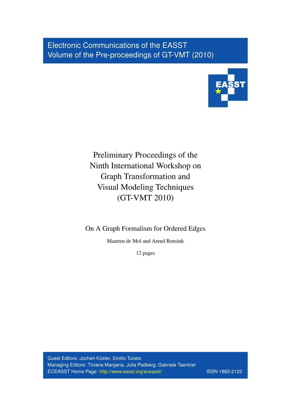 Preliminary Proceedings of the Ninth International Workshop on Graph Transformation and Visual Modeling Techniques (GT-VMT 2010)