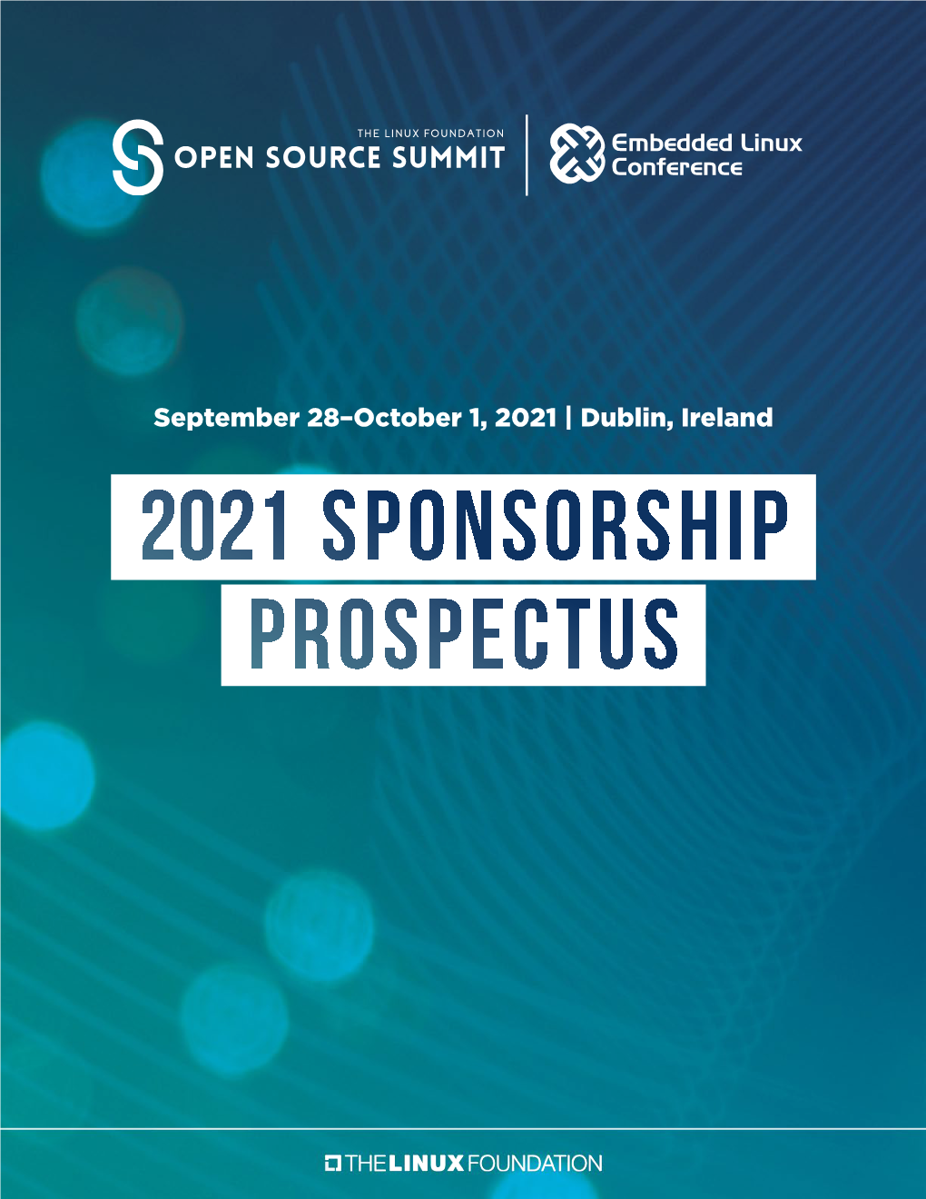 2021 Sponsorship Prospectus the Linux Foundation Open Source Summit 2021 Sponsorship Prospectus