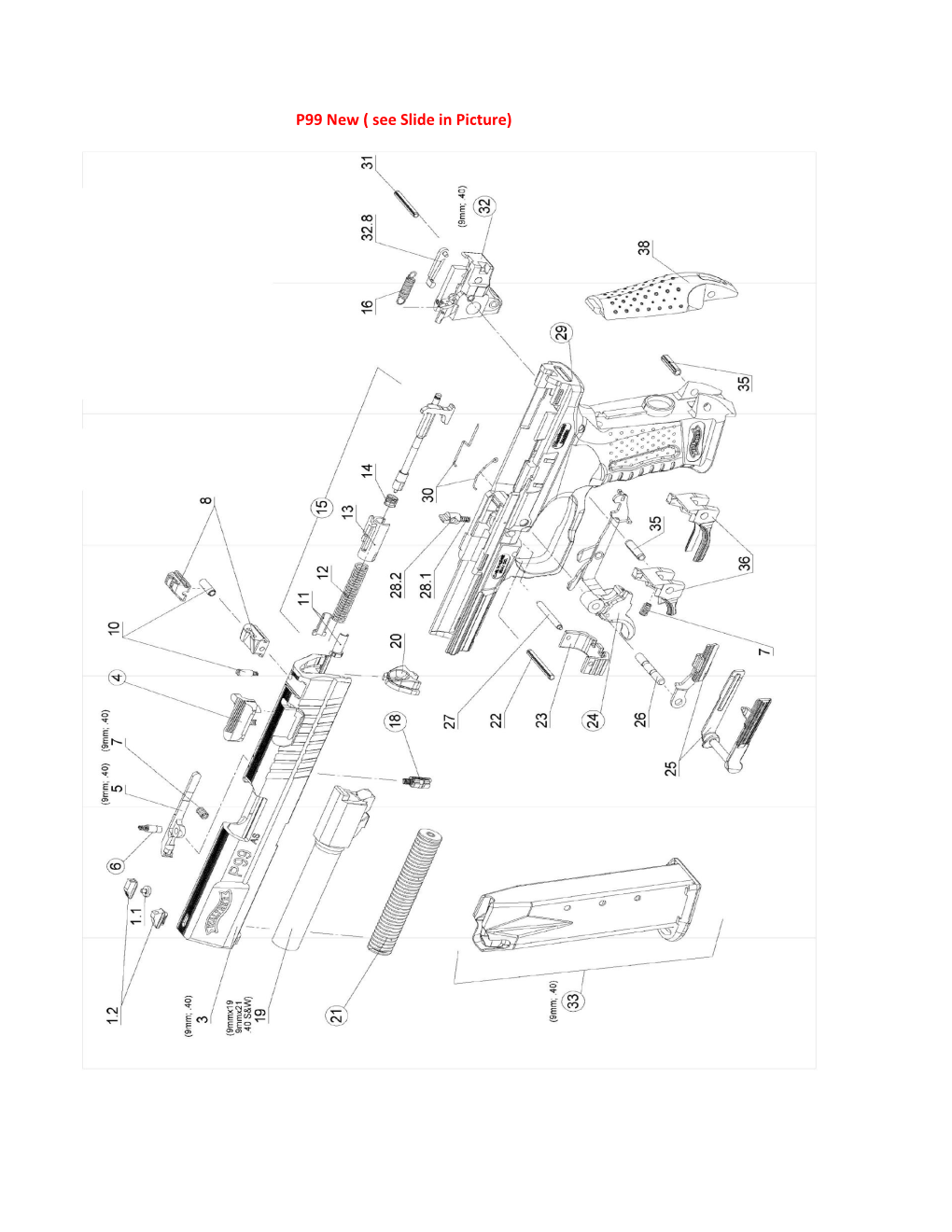 P99 Old Design ( See Slide in Picture) P99 Compact Walther P99 and P99 Compact Schematic