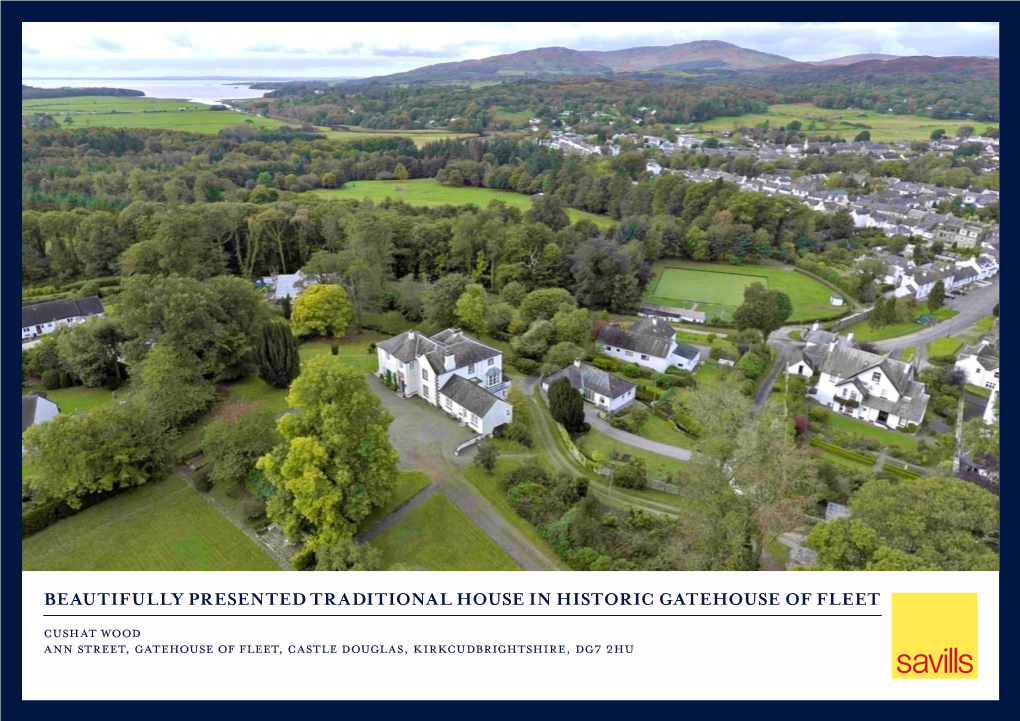 Beautifully Presented Traditional HOUSE in Historic Gatehouse of Fleet Cushat Wood Ann Street, Gatehouse of Fleet, Castle Douglas, Kirkcudbrightshire, Dg7 2Hu