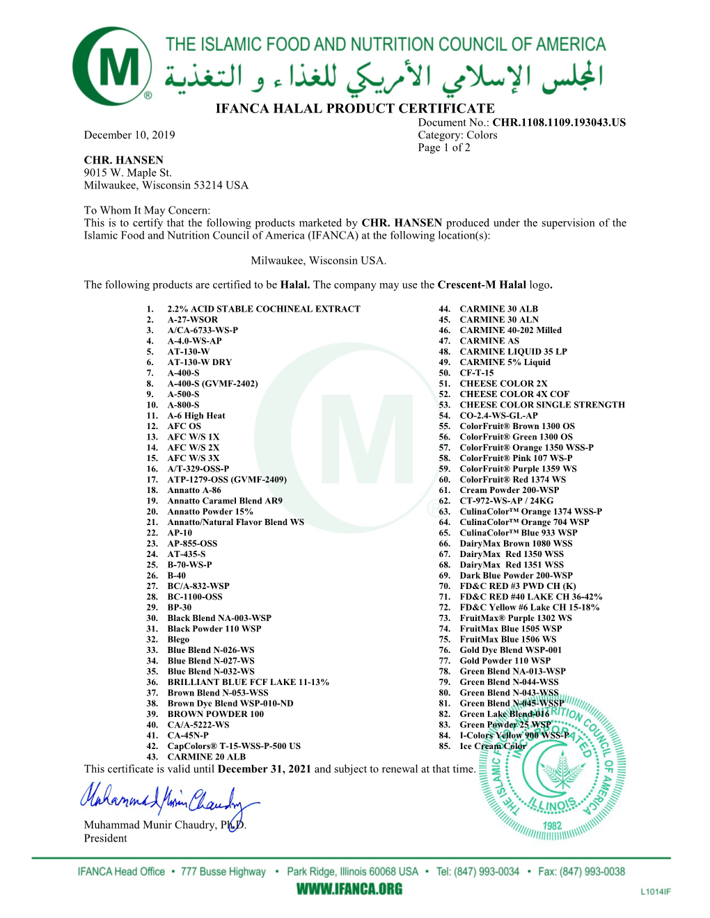 IFANCA HALAL PRODUCT CERTIFICATE Document No.: CHR.1108.1109.193043.US December 10, 2019 Category: Colors Page 1 of 2 CHR