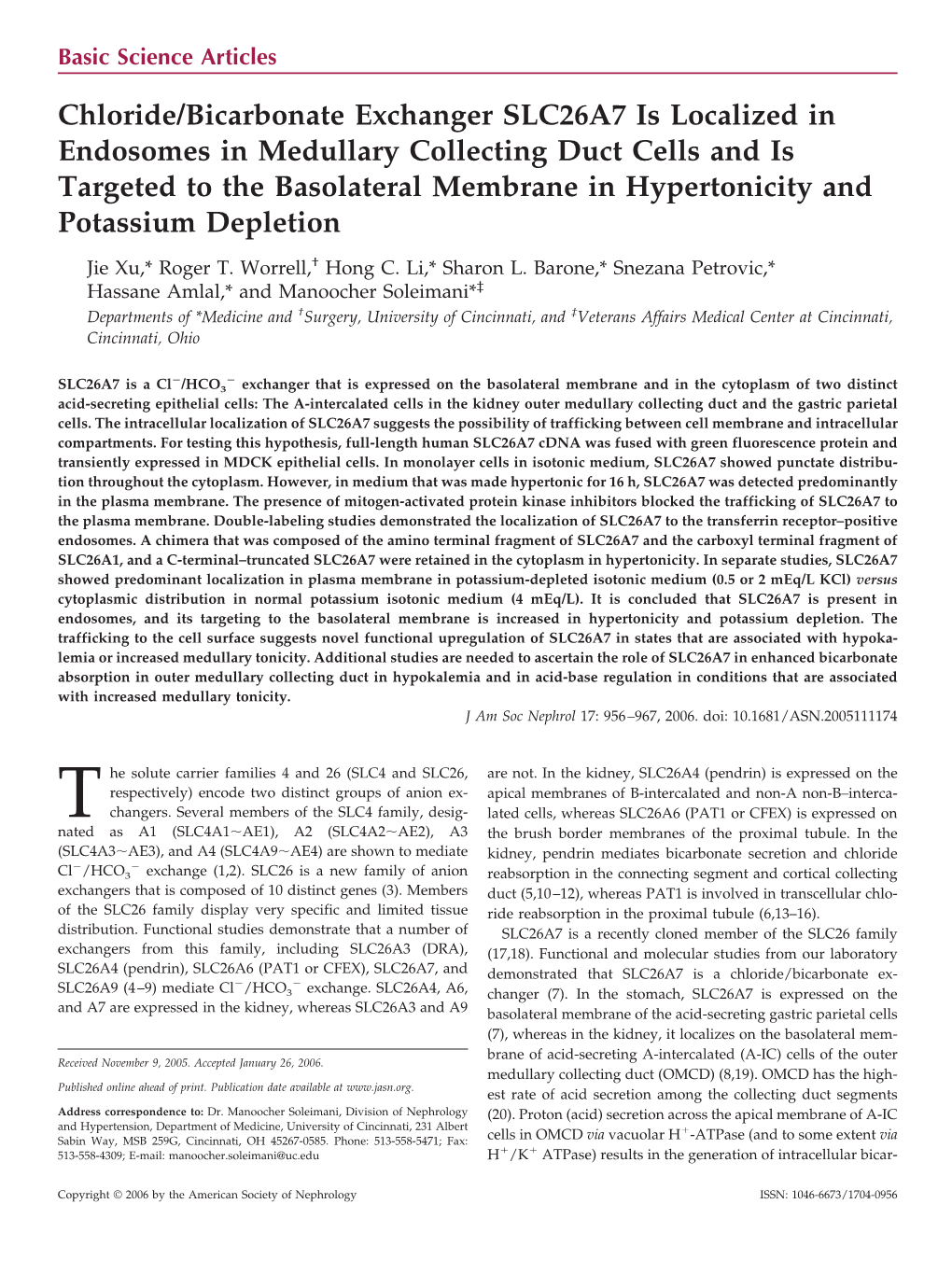 View Grant, a Cystic Fibrosis Foundation Grant, Molecular Characterization of the Murine Slc26a6 Anion and Grants from Dialysis Clinic Incorporated (To M.S.)