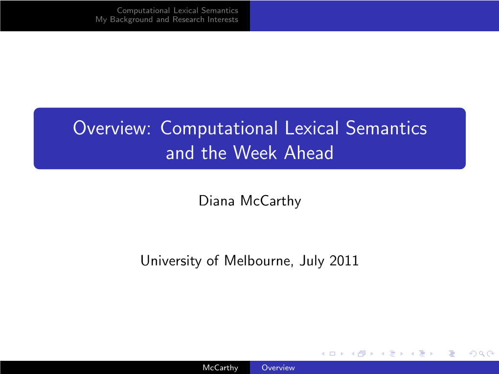Overview: Computational Lexical Semantics and the Week Ahead