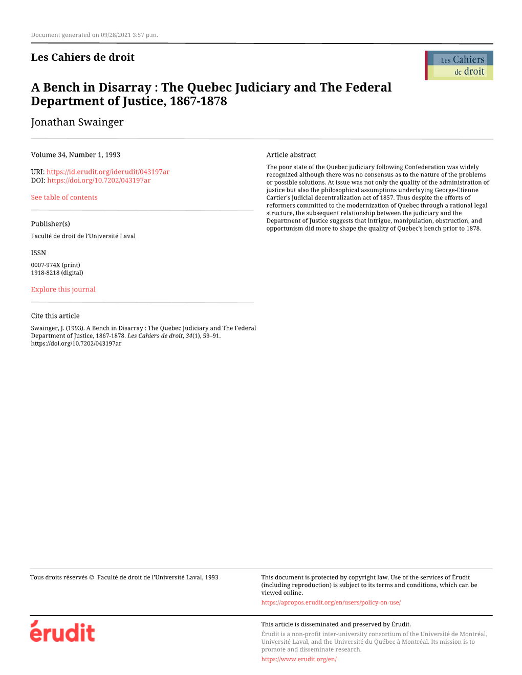 A Bench in Disarray : the Quebec Judiciary and the Federal Department of Justice, 1867-1878 Jonathan Swainger