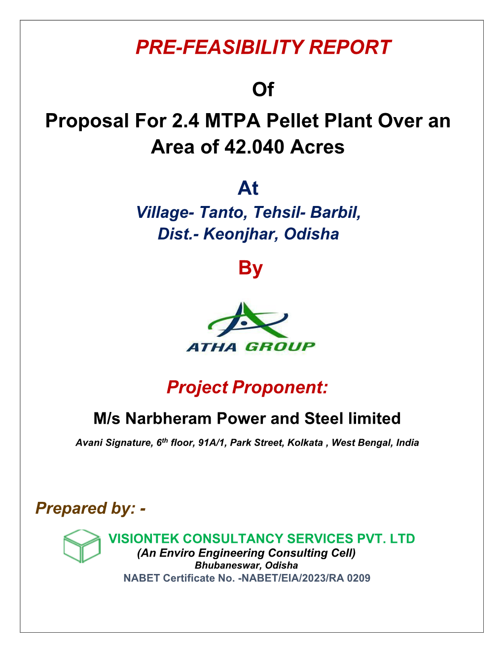 PRE-FEASIBILITY REPORT of Proposal for 2.4 MTPA Pellet Plant