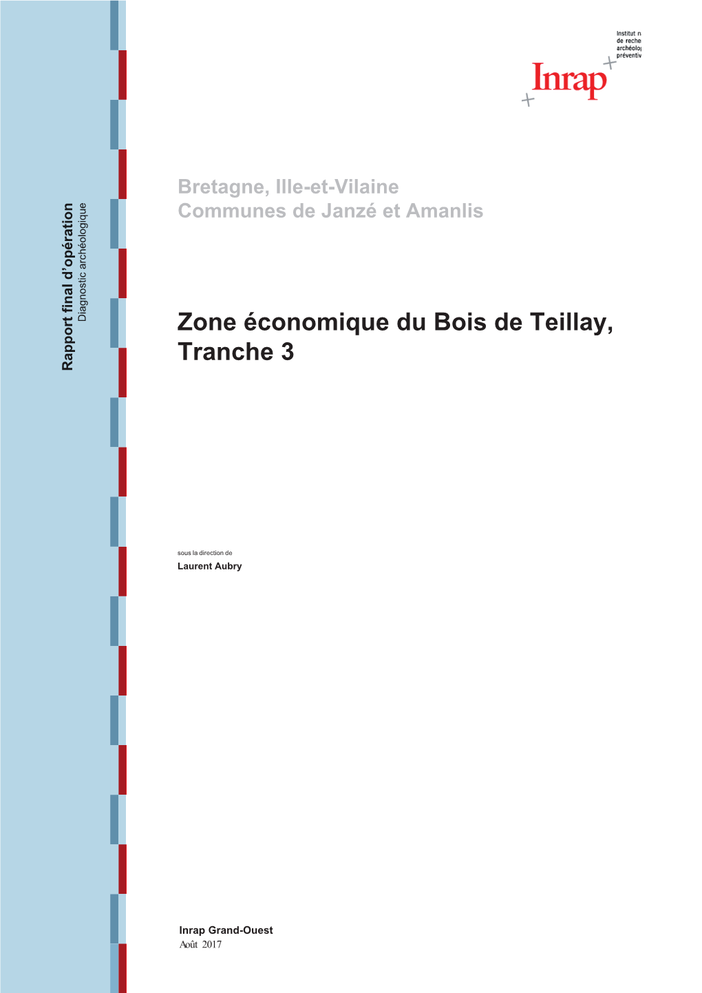 Zone Économique Du Bois De Teillay, Tranche 3 Code INSEE Code 35 136 Et 35 002 35 Et 136 35 Nr Patriarche Nr