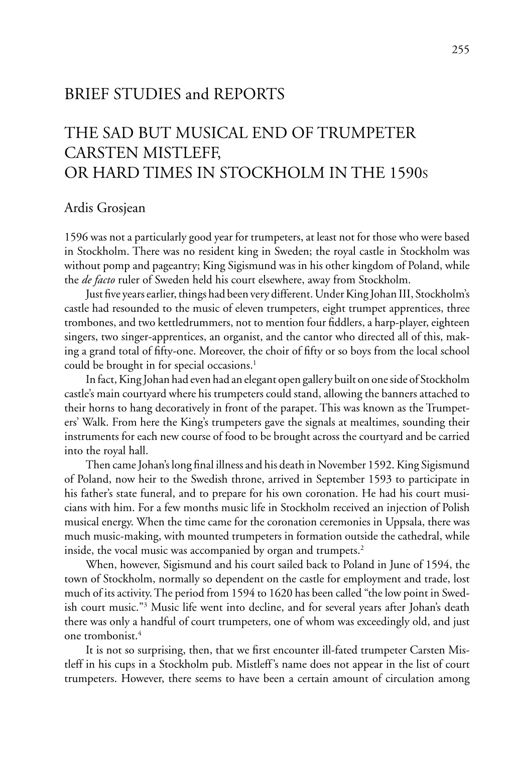The Sad but Musical End of Trumpeter Carsten Mistleff, Or Hard Times in Stockholm in the 1590S
