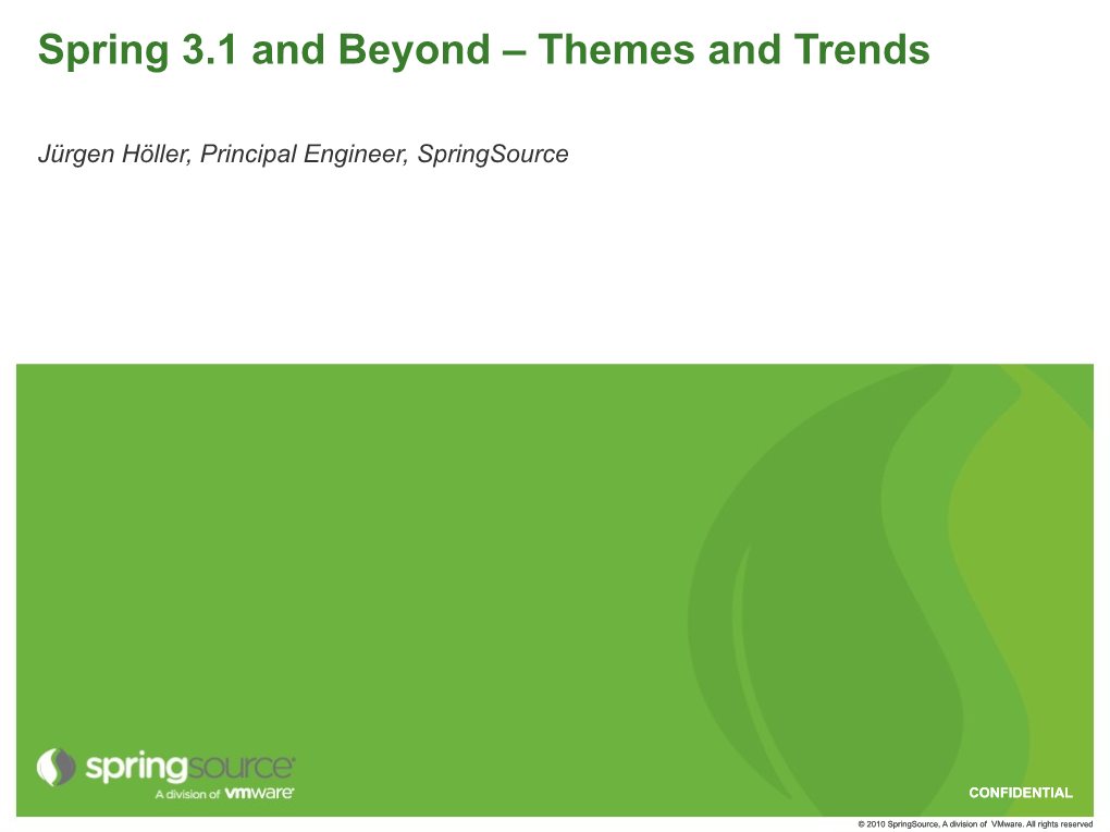 Spring 3.1 and Beyond – Themes and Trends