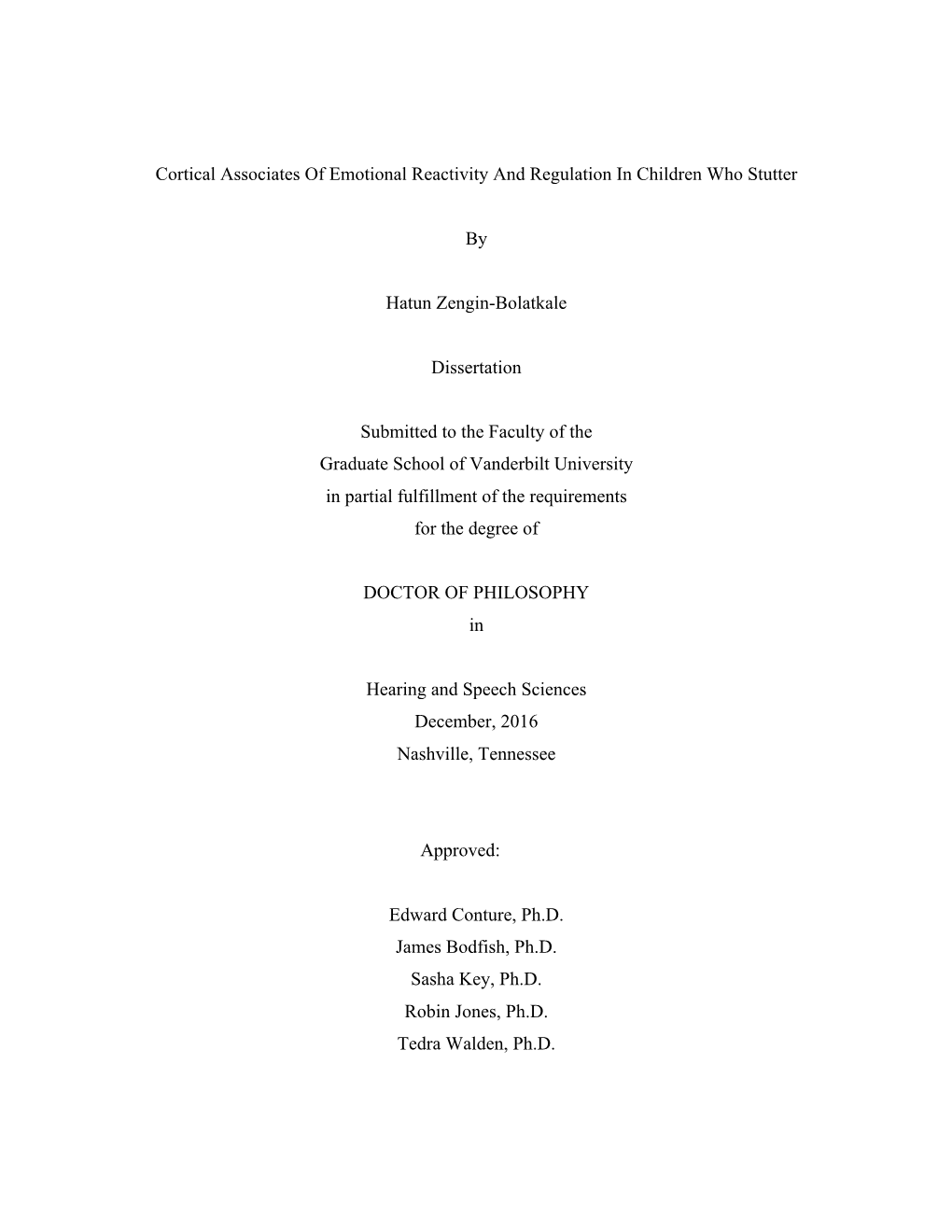 Cortical Associates of Emotional Reactivity and Regulation in Children Who Stutter by Hatun Zengin-Bolatkale Dissertation Submi