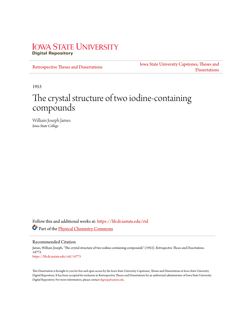 The Crystal Structure of Two Iodine-Containing Compounds William Joseph James Iowa State College