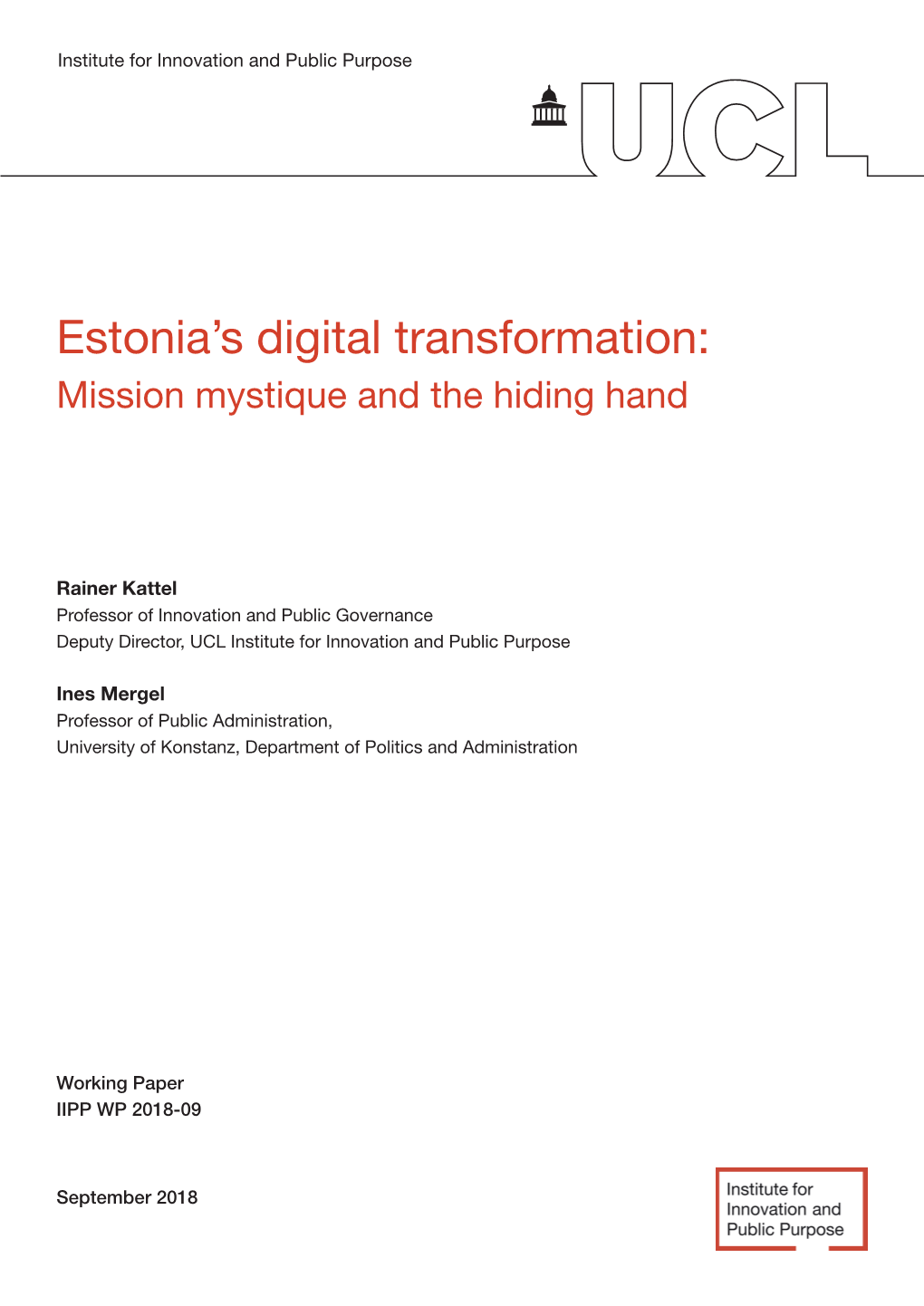 Estonia's Digital Transformation: Mission Mystique and the Hiding Hand