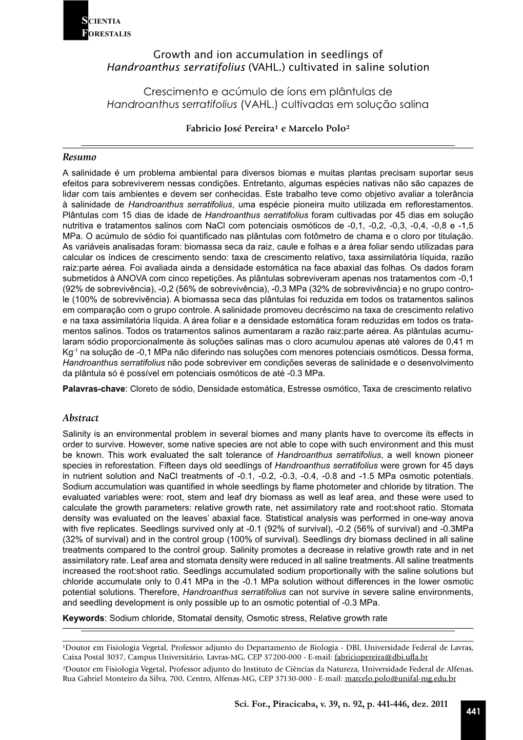 Growth and Ion Accumulation in Seedlings of Handroanthus Serratifolius (VAHL.) Cultivated in Saline Solution