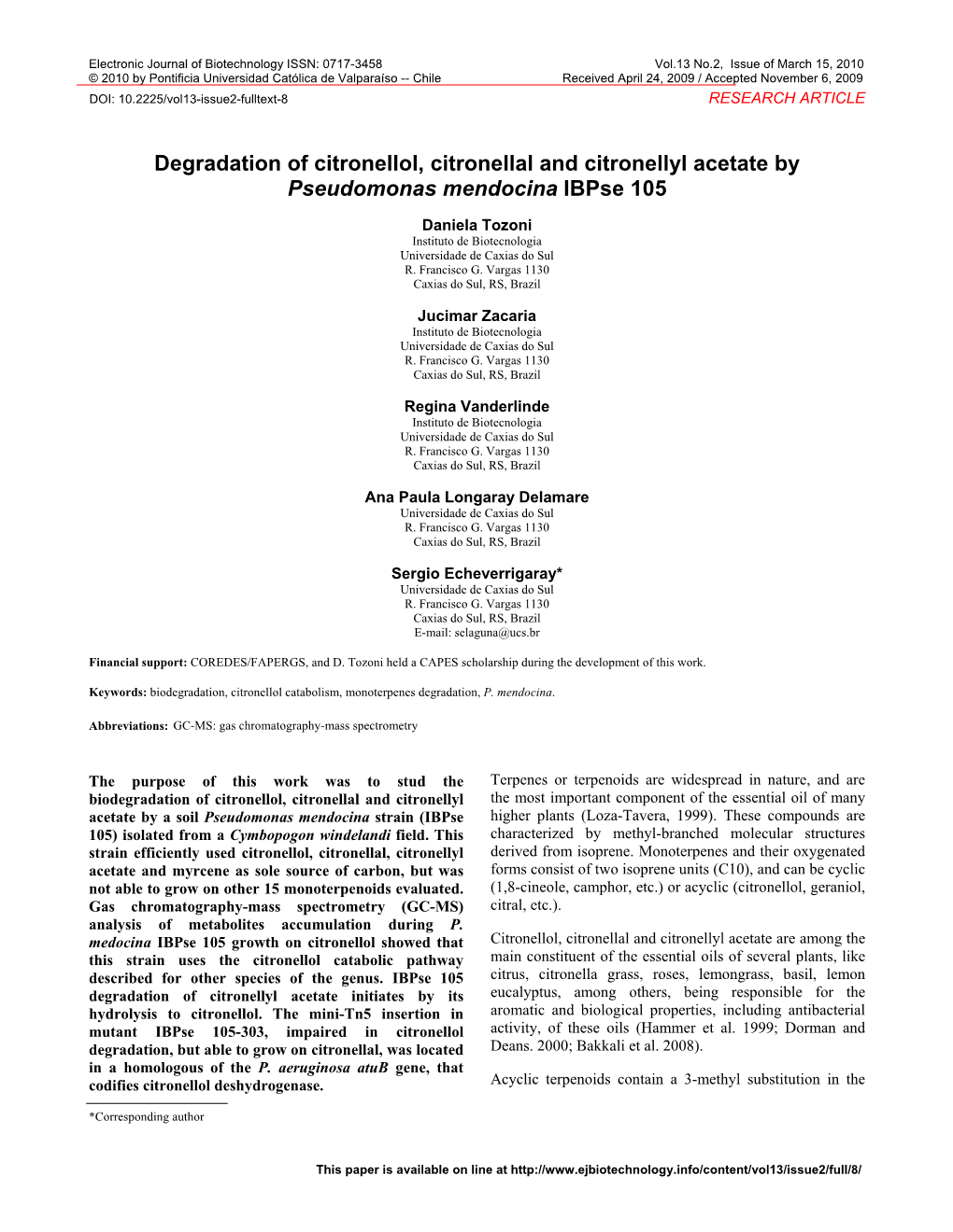 Degradation of Citronellol, Citronellal and Citronellyl Acetate by Pseudomonas Mendocina Ibpse 105