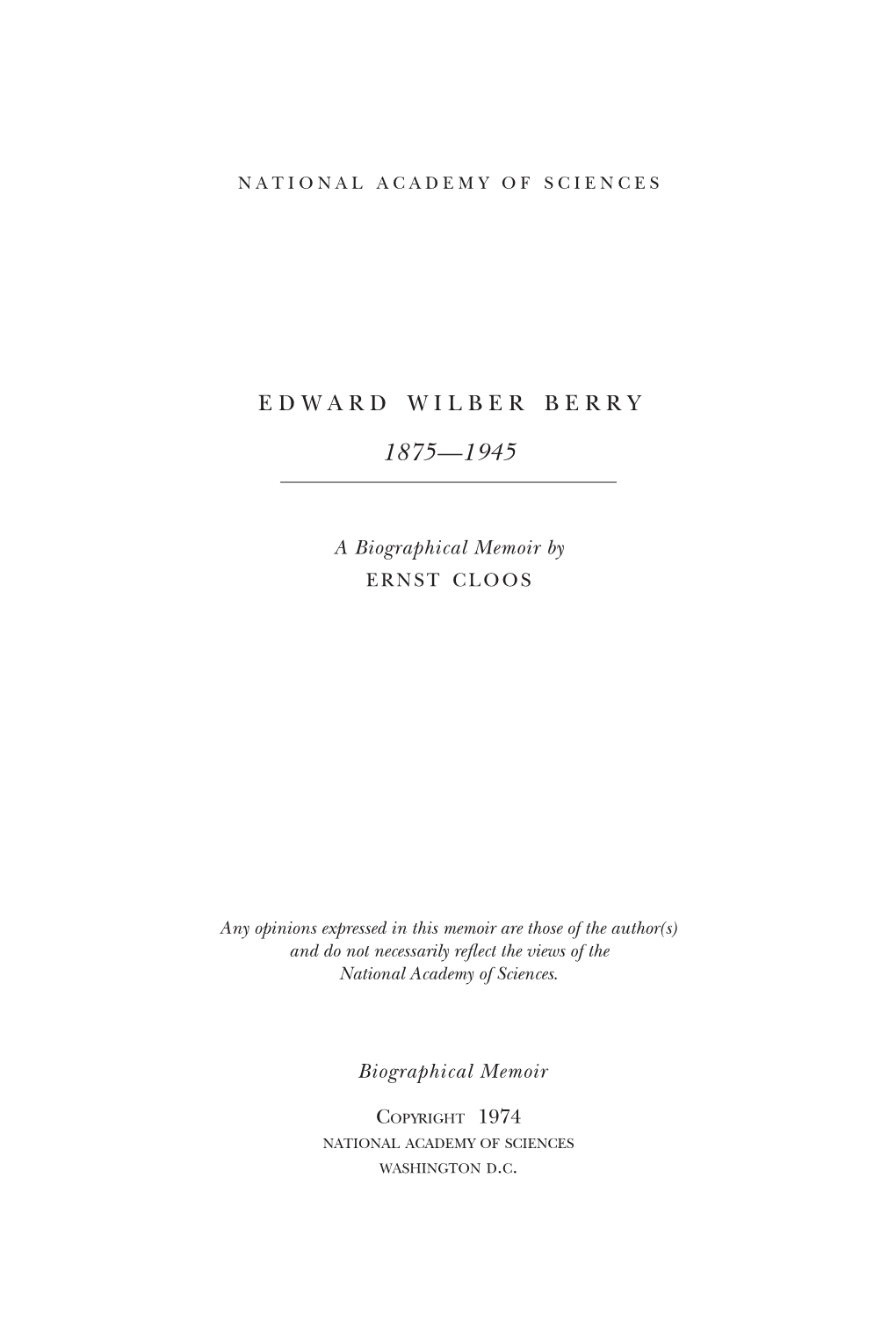 EDWARD WILBER BERRY February 10, 1875-September 20, 1945