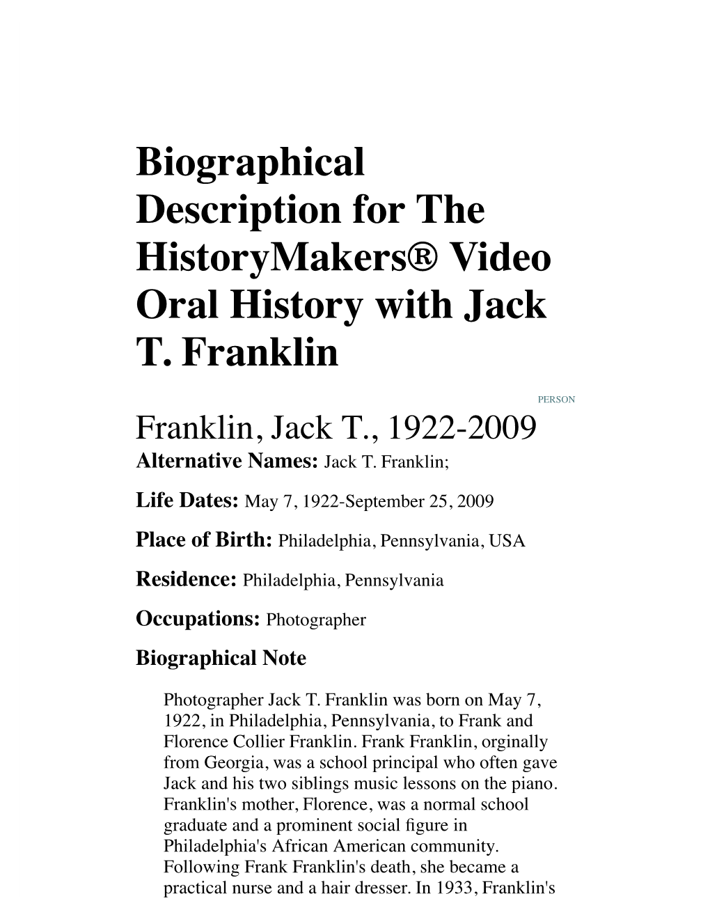 Biographical Description for the Historymakers® Video Oral History with Jack T. Franklin