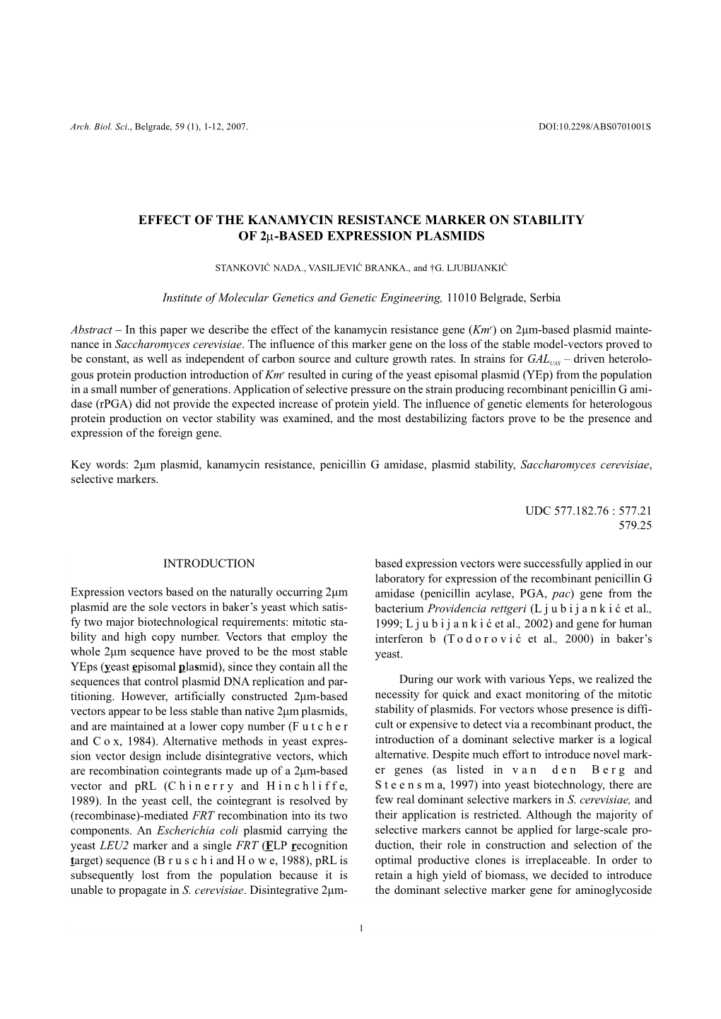 EFFECT of the KANAMYCIN RESISTANCE MARKER on STABILITY of 2M-BASED EXPRESSION PLASMIDS