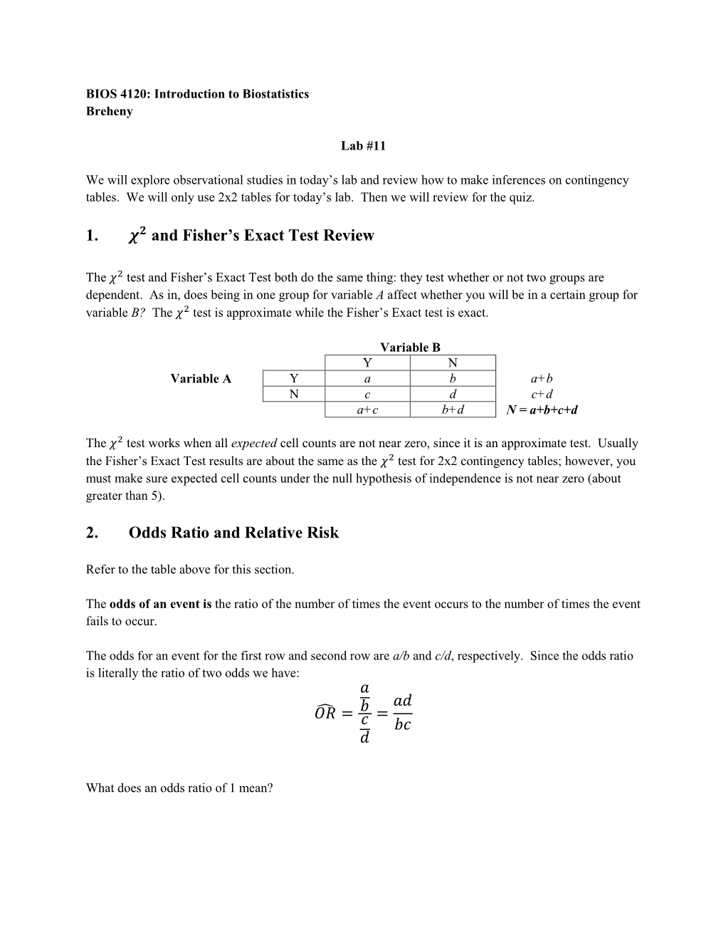 1. and Fisher's Exact Test Review 2. Odds Ratio and Relative Risk