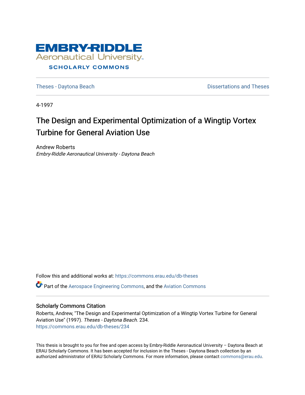 The Design and Experimental Optimization of a Wingtip Vortex Turbine for General Aviation Use