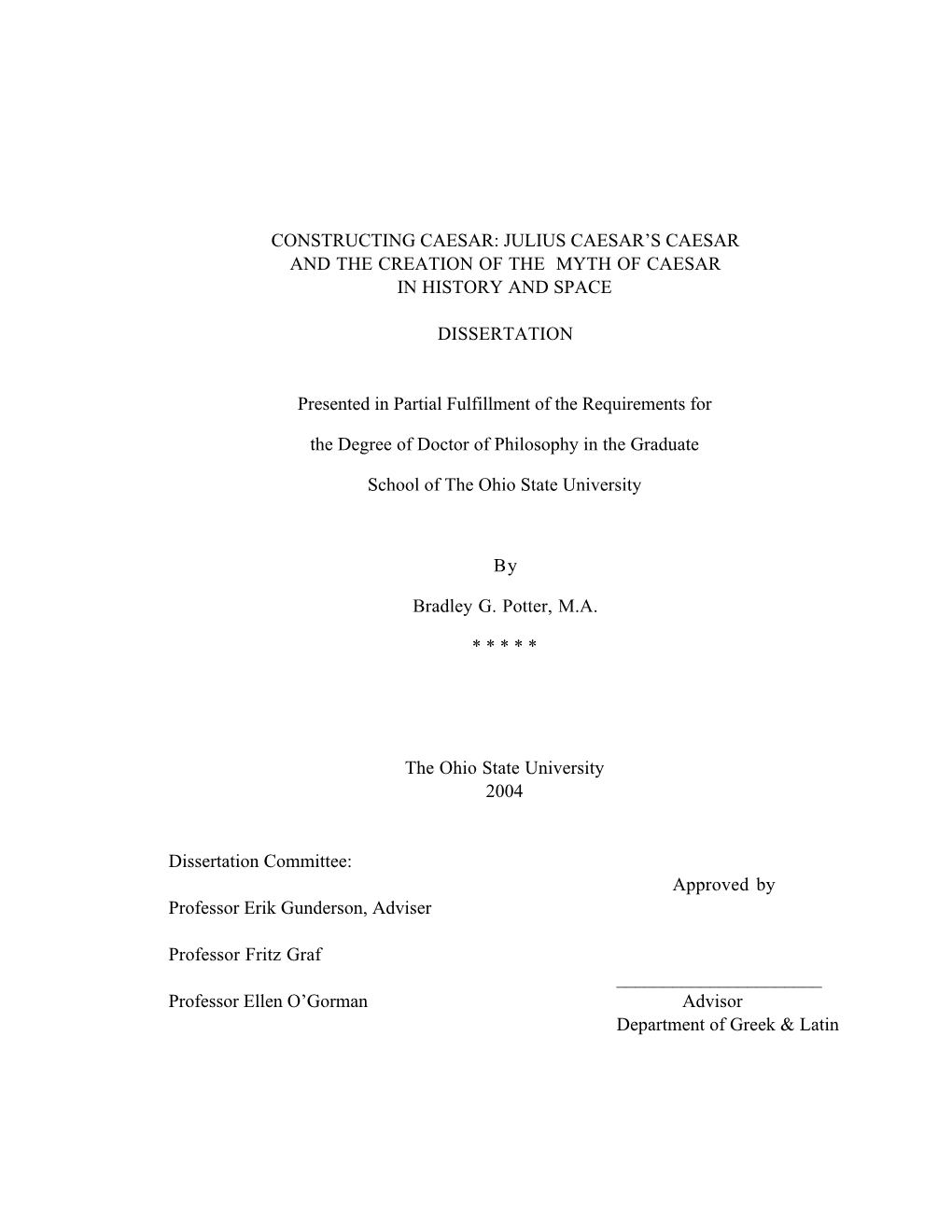 Constructing Caesar: Julius Caesar’S Caesar and the Creation of the Myth of Caesar in History and Space