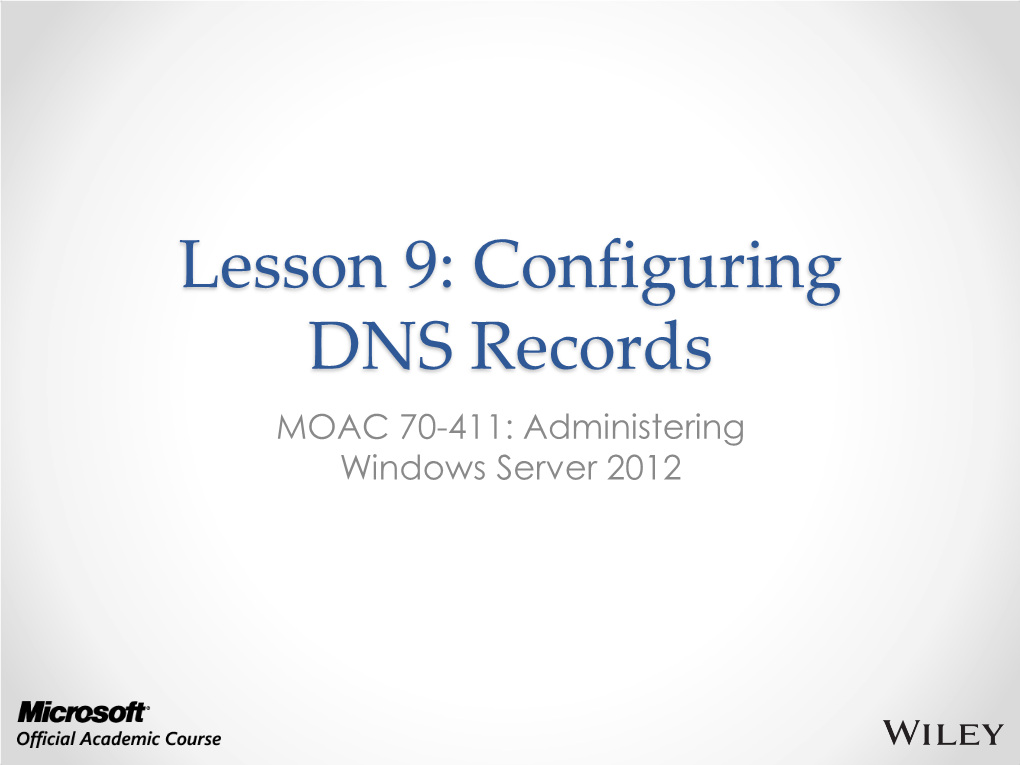 Lesson 9: Configuring DNS Records