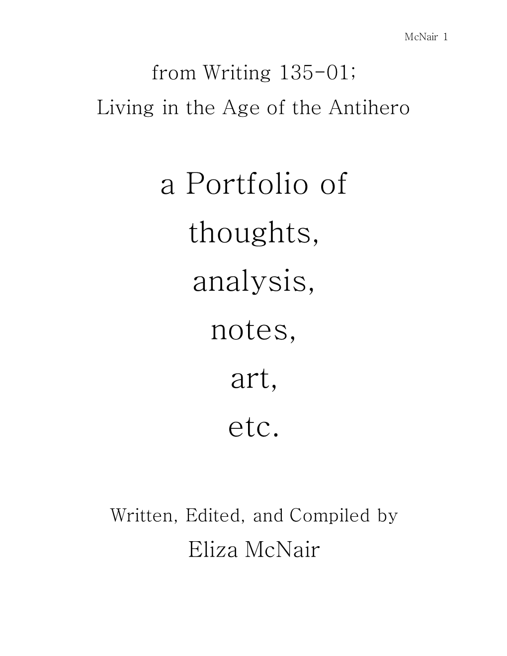 A Portfolio of Thoughts, Analysis, Notes, Art, Etc