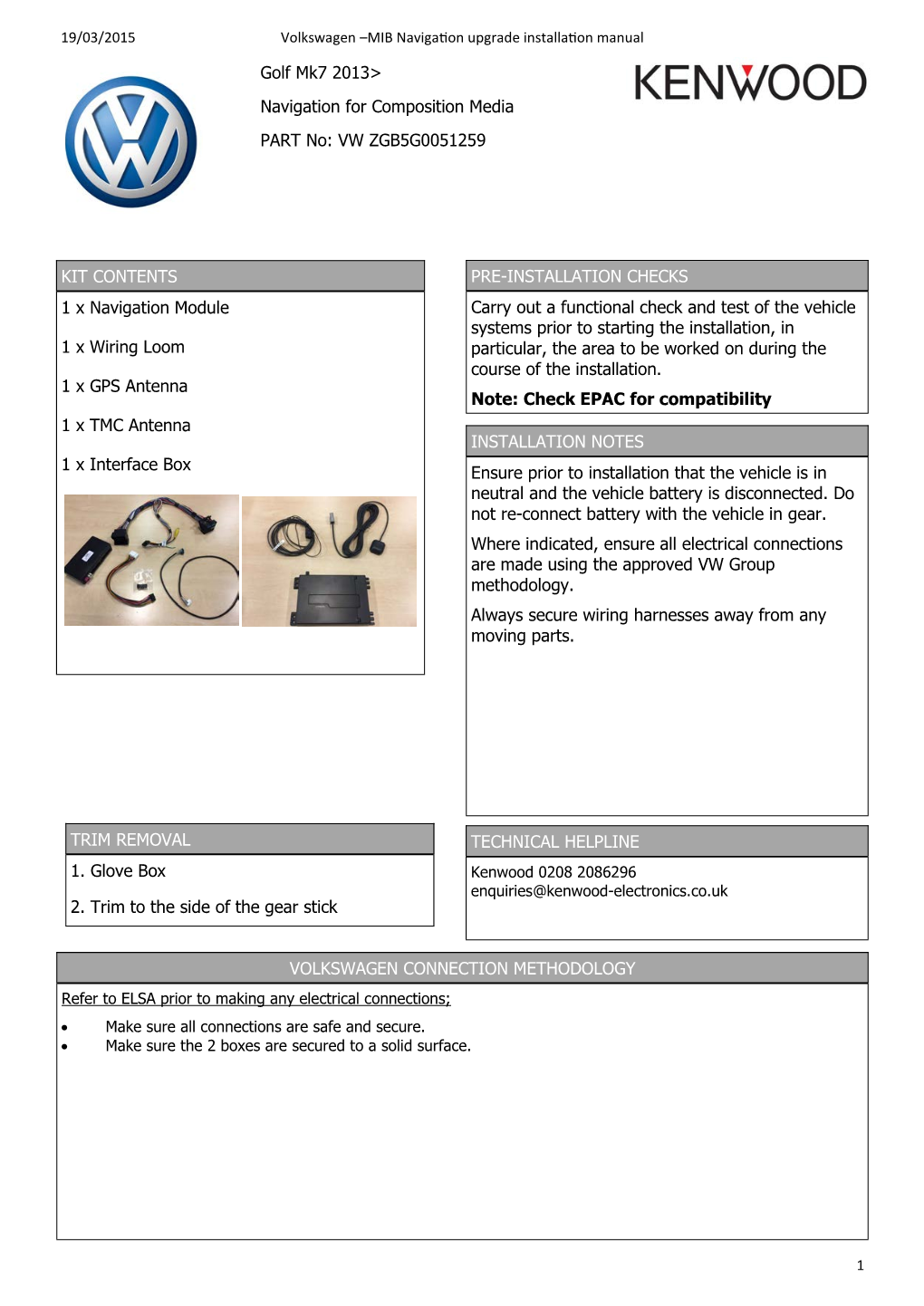 Golf Mk7 2013> Navigation for Composition Media PART No: VW