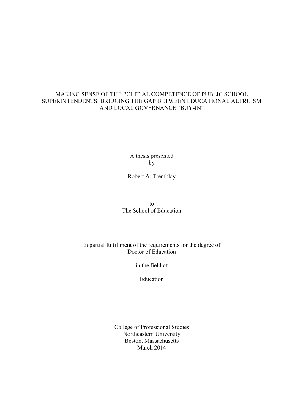 Making Sense of the Political Competence of Public School Superintendents: Bridging the Gap Between Educational Altruism and Local Governance “Buy-In”