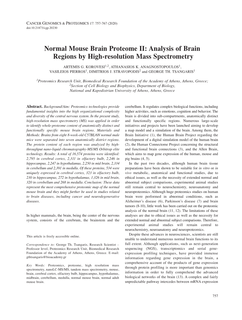 Normal Mouse Brain Proteome II: Analysis of Brain Regions by High-Resolution Mass Spectrometry ARTEMIS G