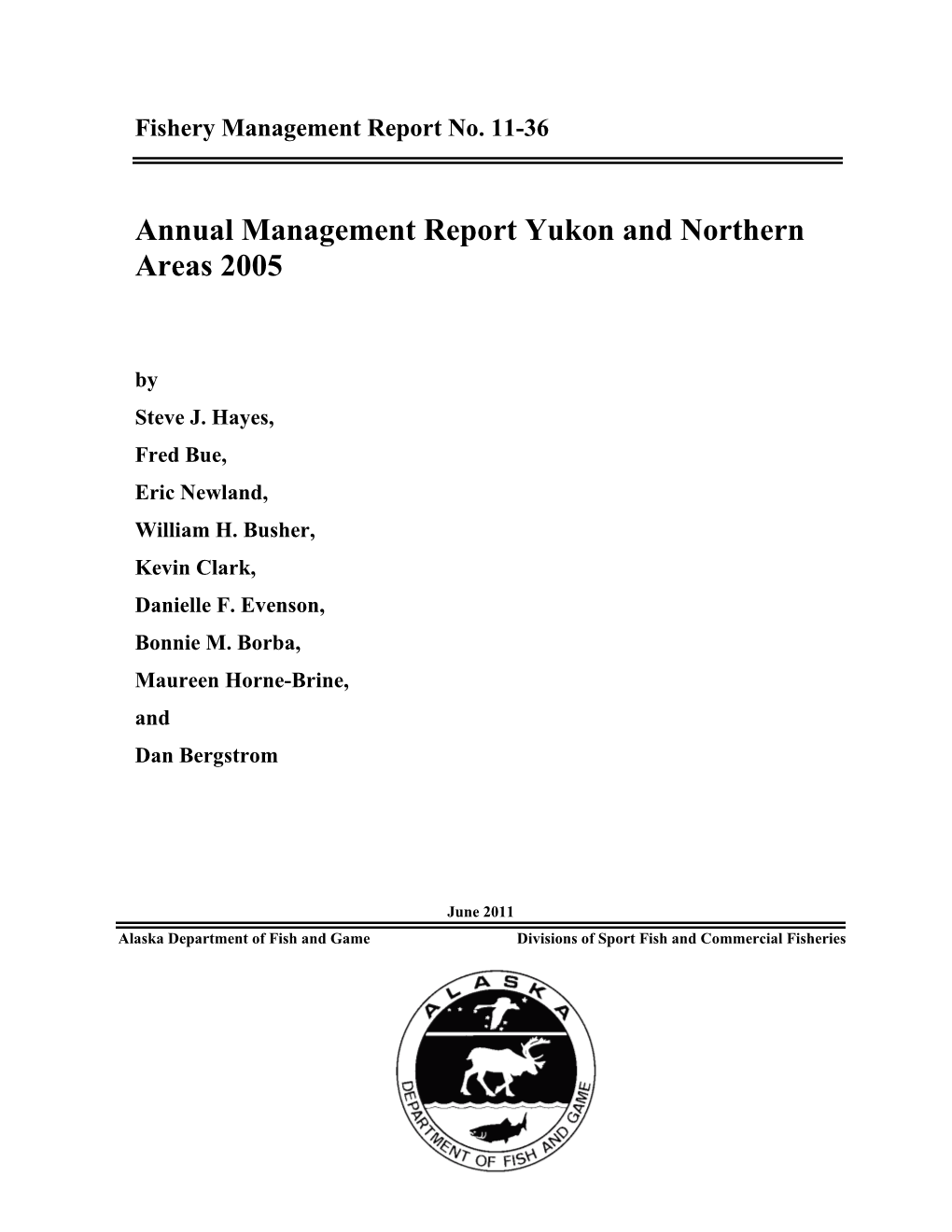 Annual Management Report Yukon and Northern Areas 2005