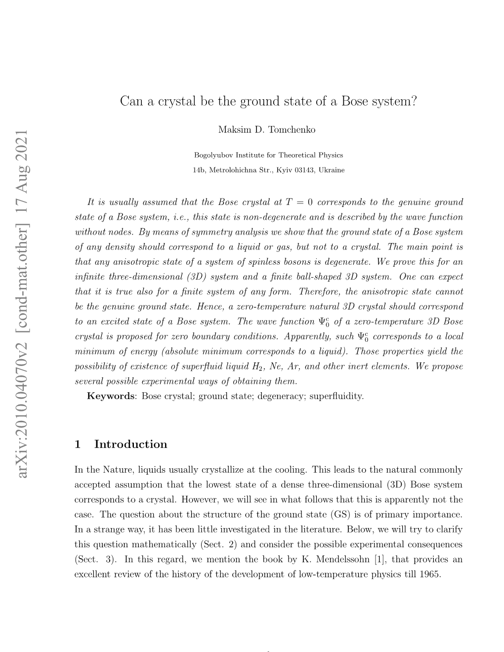 Can a Crystal Be the Ground State of a Bose System?