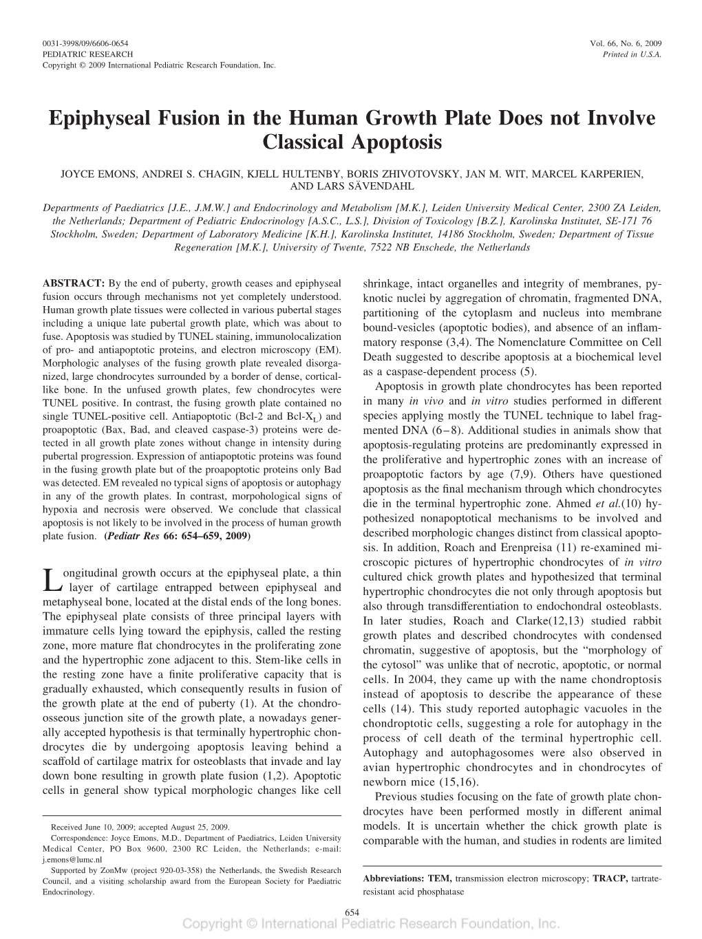 Epiphyseal Fusion in the Human Growth Plate Does Not Involve Classical Apoptosis