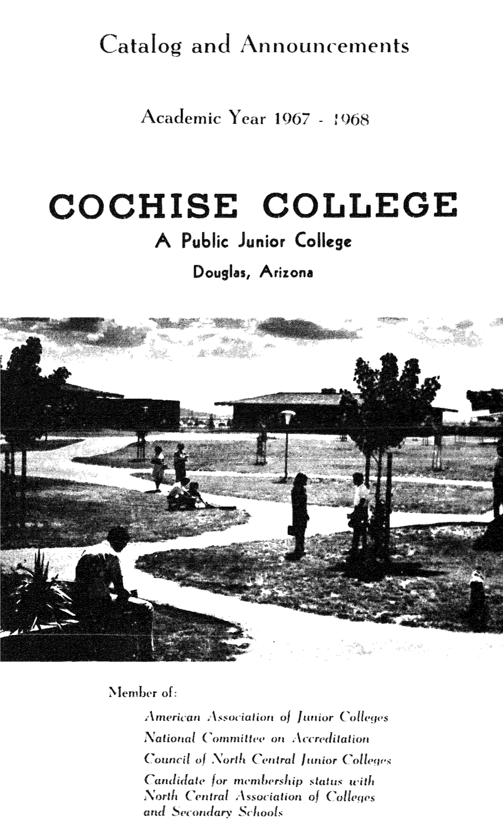 COCHISE COLLEGE a Public Junior College Douglas, Arilona