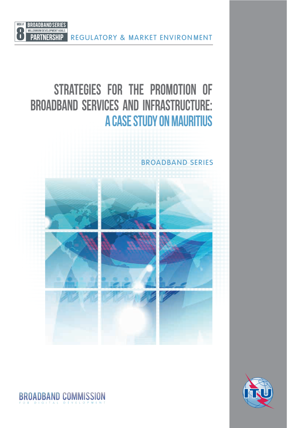 Strategies for the Promotion of Broadband Services and Infrastructure: a Case Study on Mauritius