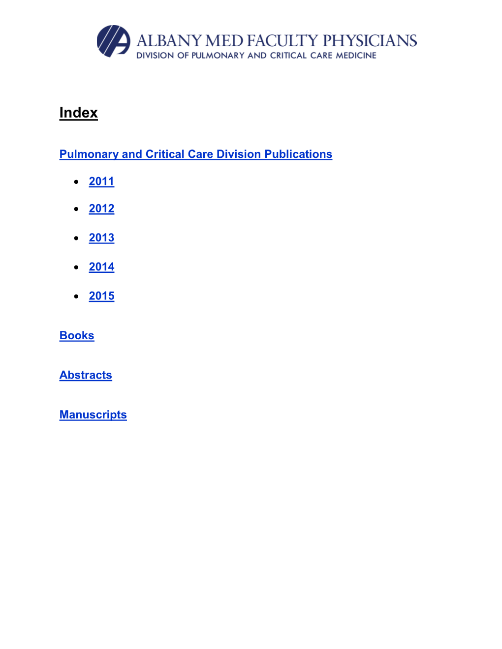 Pulmonary and Critical Care Division Information for the Department of Medicine State of the Department Meeting