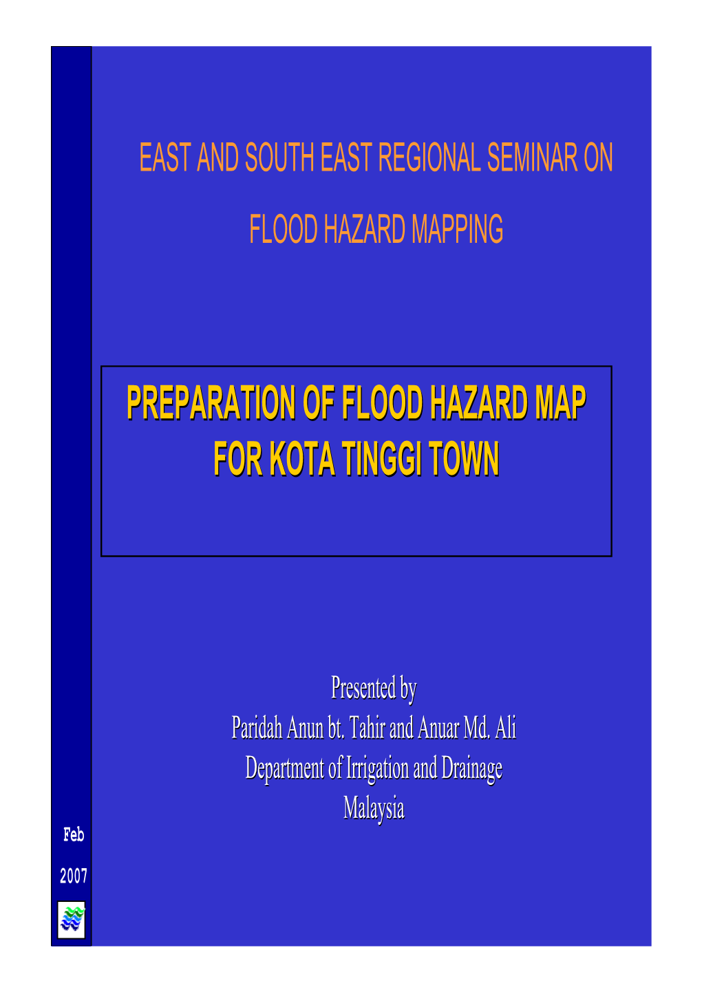 Preparation of Flood Hazard Map for Kota Tinggi Town